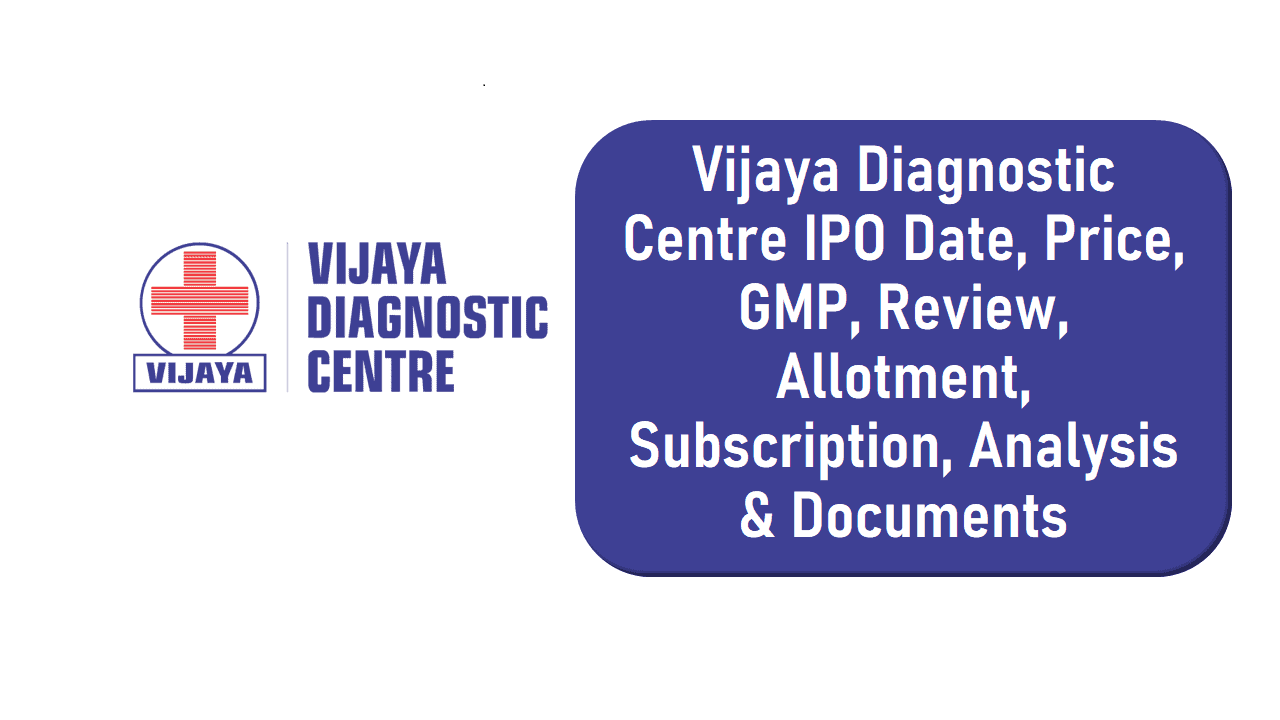 Vijaya Diagnostics Centre IPO 