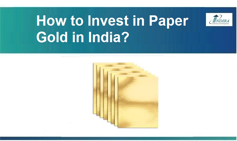 How to Invest in Paper Gold in India? 
