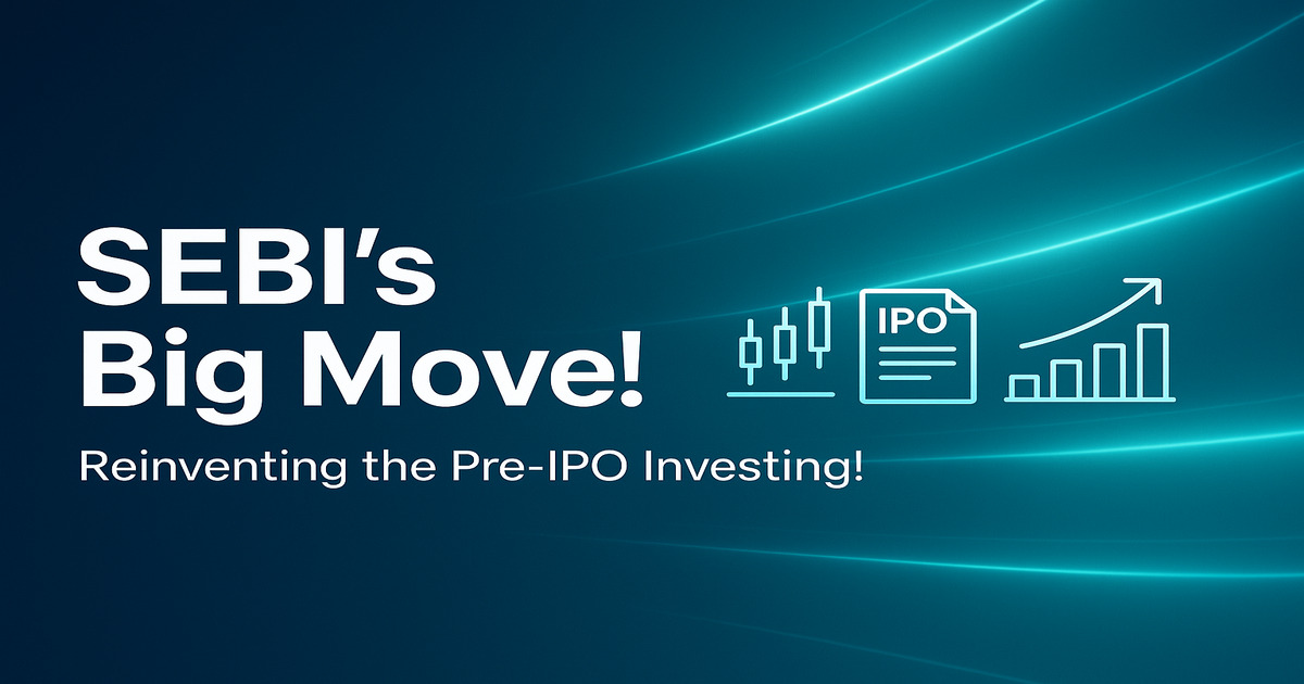 Is SEBI Set to Transform Pre-IPO Investing in India?