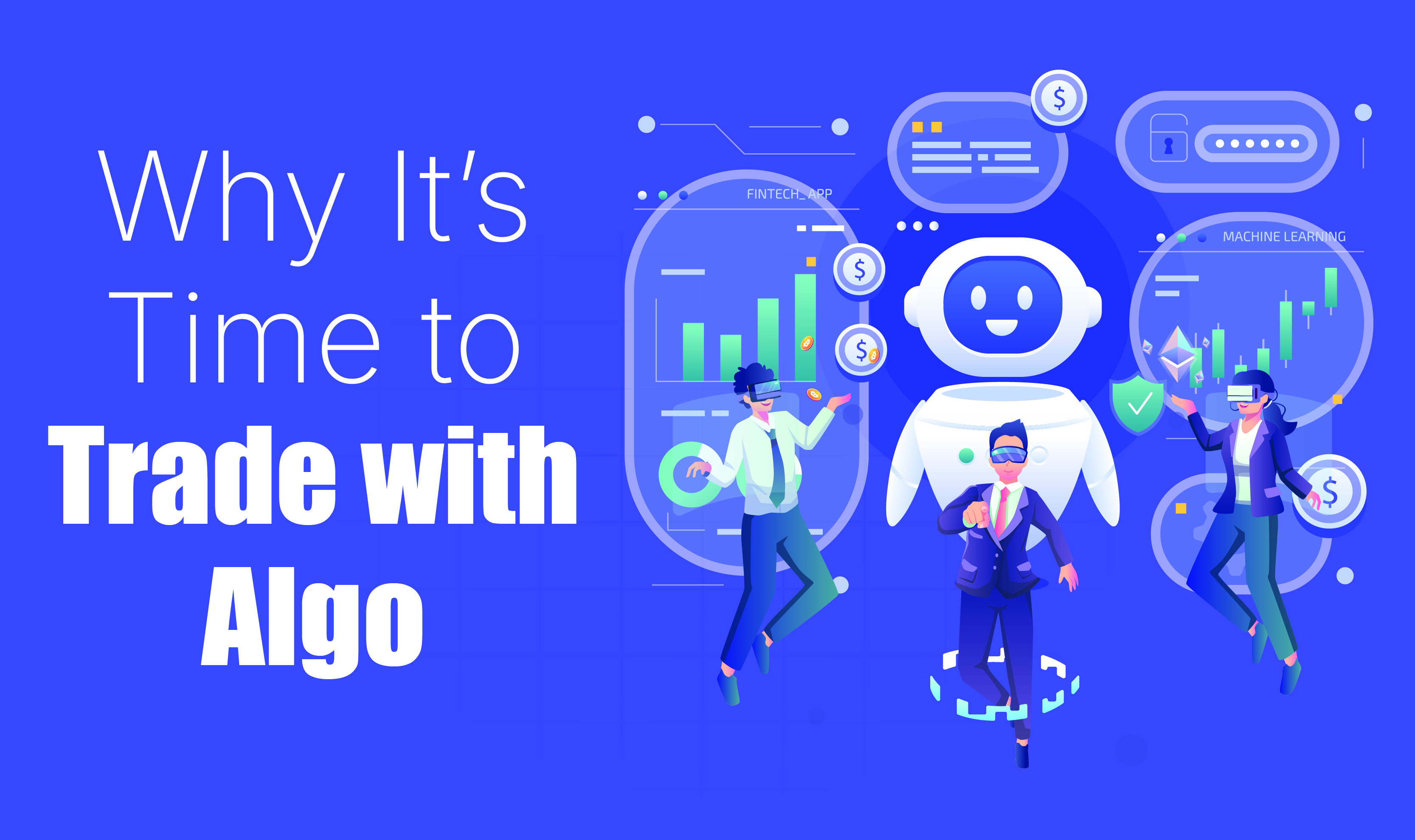 Why It’s Time to Trade with Algo