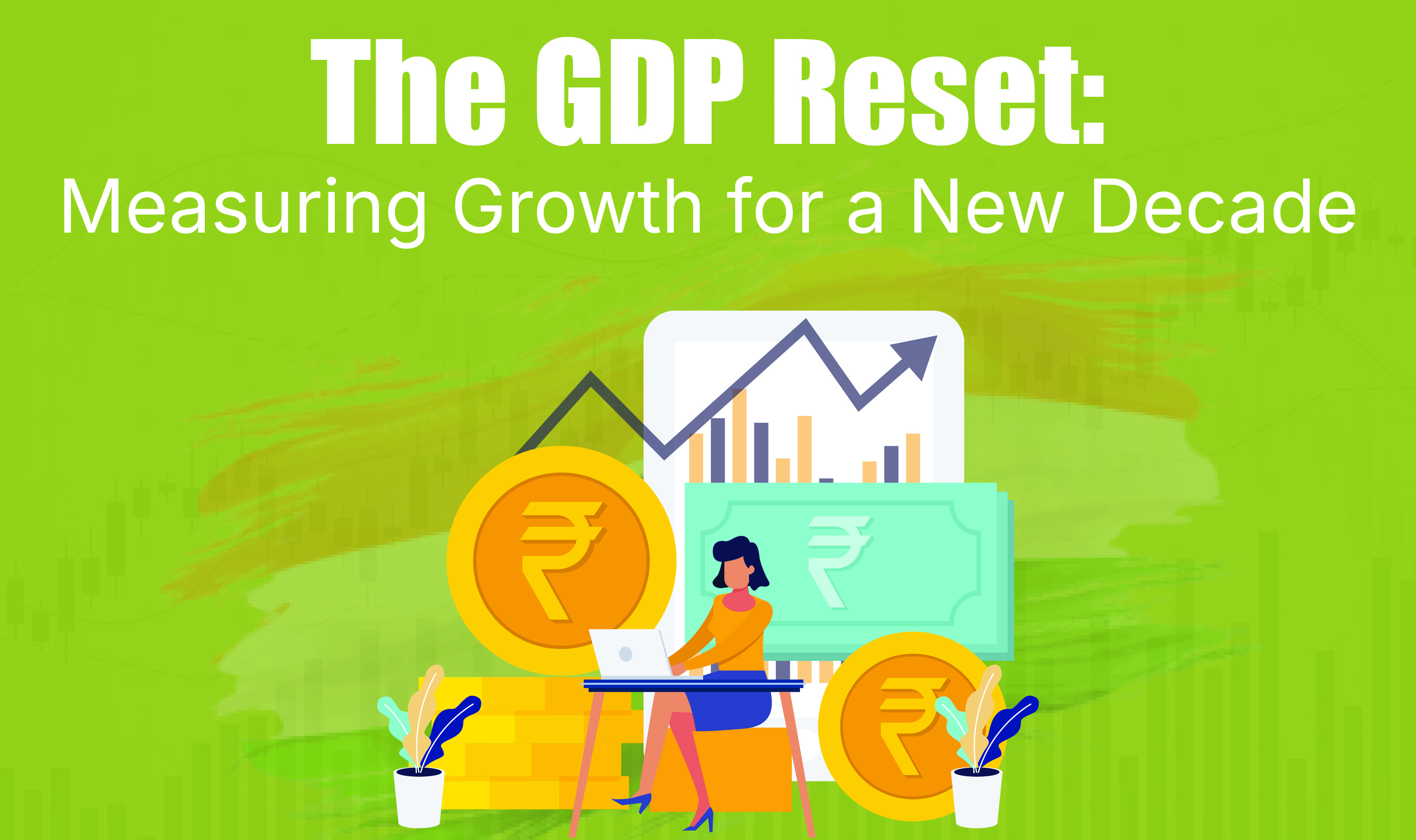 India’s New GDP Series: A New Lens on Growth