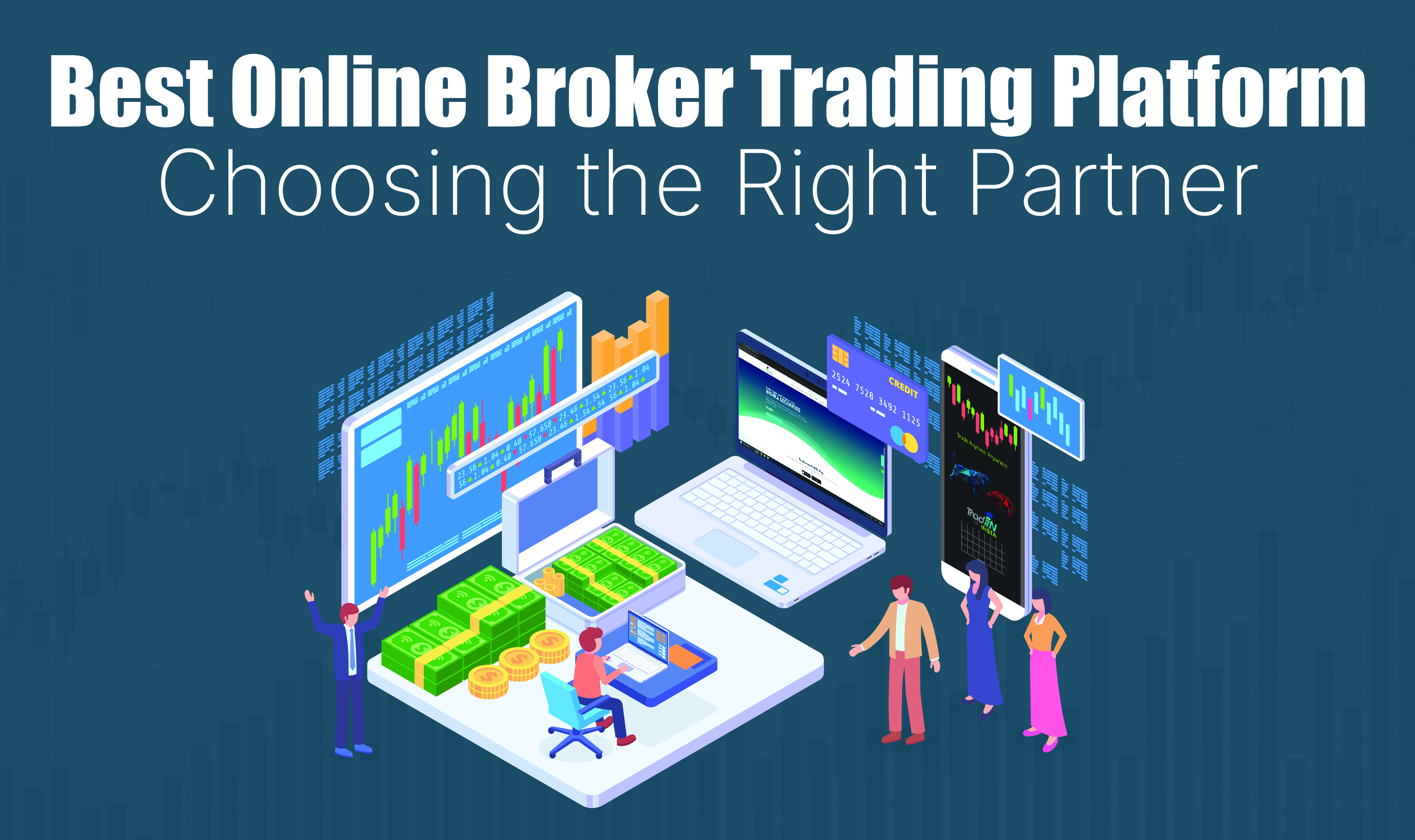  Best Online Broker Trading Platform-Choosing the Right Partner