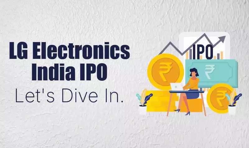 LG Electronics India IPO - Arriving Late or Right on Time? 